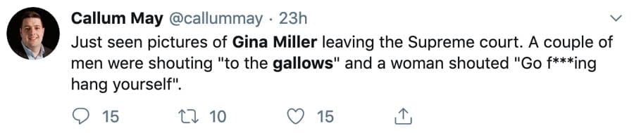 Name & Shame – Mr. Gallows – “To the gallows” yelled at Gina Miller – Thug who yelled “to the gallows” at Gina Miller needs to be named and shamed.