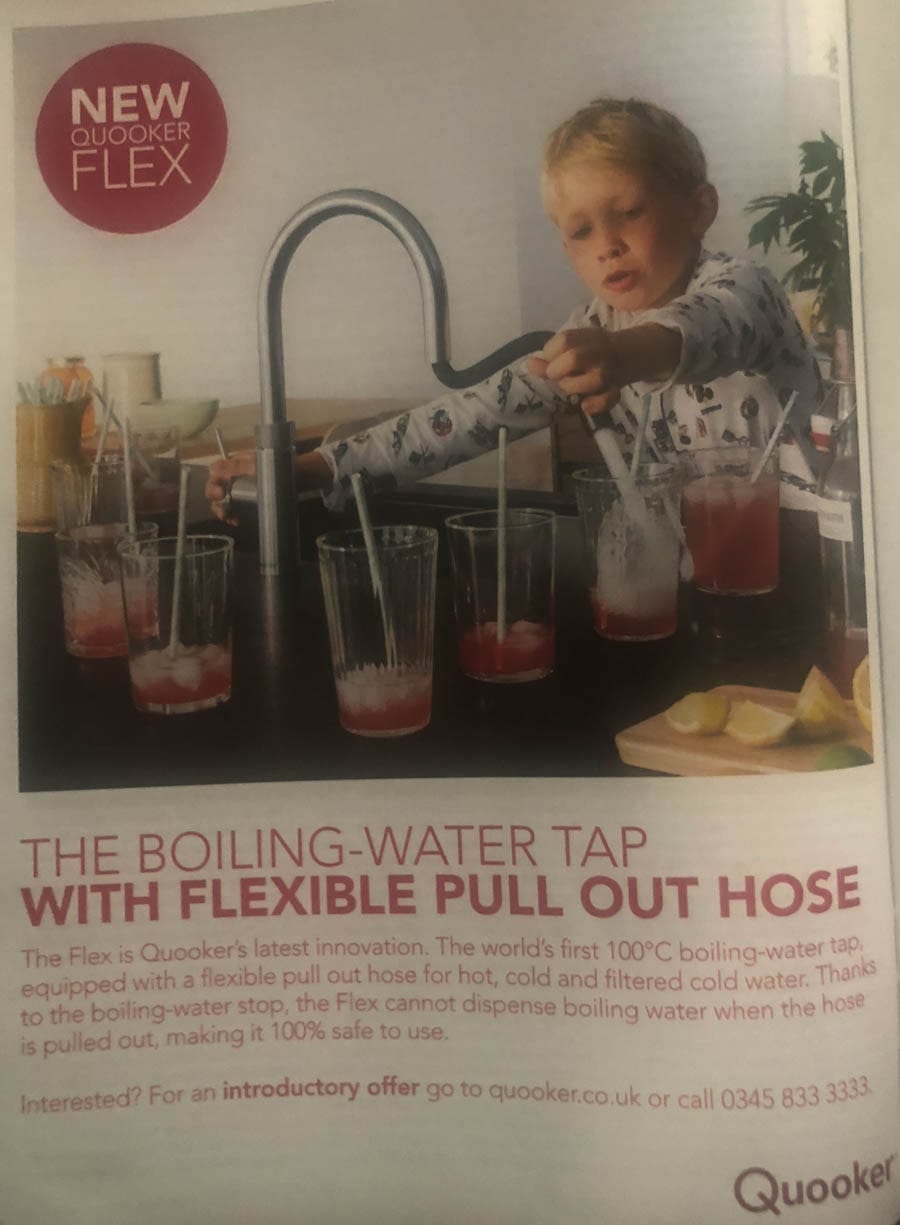 Watery Child Labour – Quooker Boiling-Water Tap and Child Labour – Advert for a Quooker boiling-water tap featuring a child in pyjamas using it was plainly the choice of a deranged marketing executive.