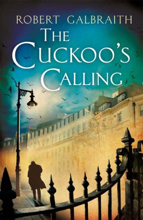 J.K. Rowling wrote "The Cuckoo's Calling" under the pseudonym Robert Galbraith