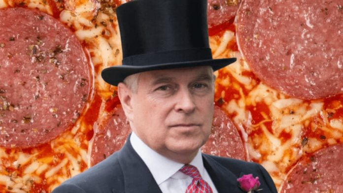 Dining With The Dorks – The House of York should just eat at home – Prince Andrew and his daughter’s dining habits – and the tall tales about did-he-or-didn’t-he go to Pizza Express (Woking branch) – get this dork-like pair into hot water yet again.