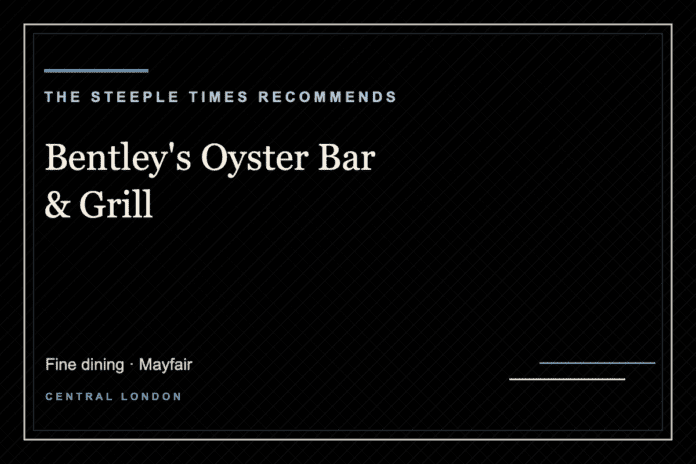 Bentley's Oyster Bar & Grill - The Steeple Times Recommends