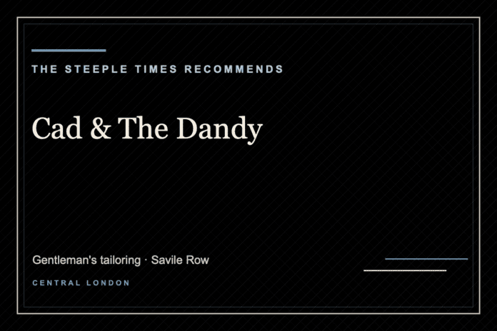 Cad & The Dandy - The Steeple Times Recommends