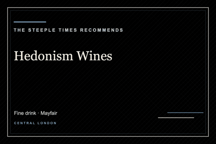 Hedonism Wines - The Steeple Times Recommends