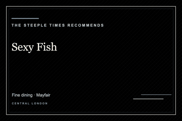 Sexy Fish - The Steeple Times Recommends