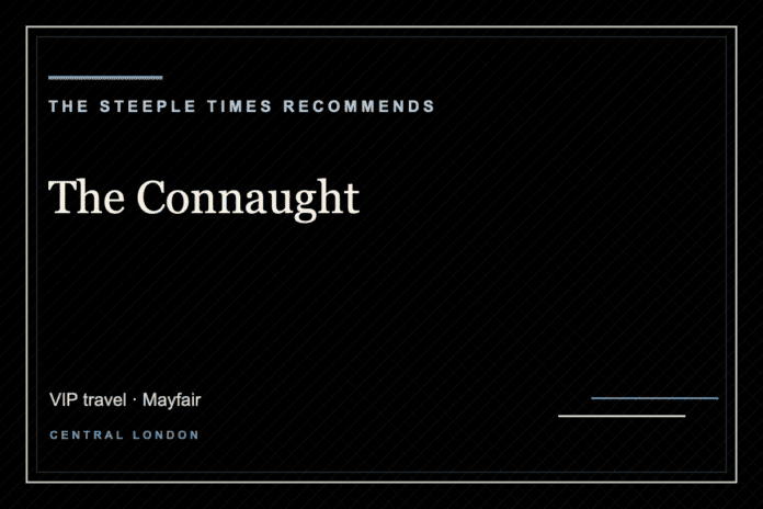 The Connaught - The Steeple Times Recommends