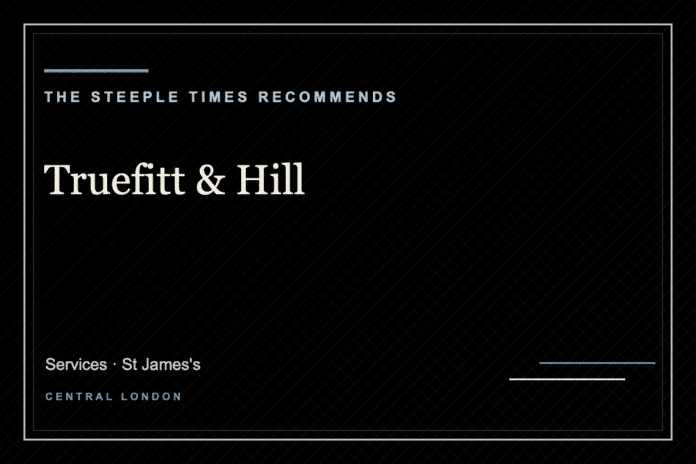Truefitt & Hill - The Steeple Times Recommends